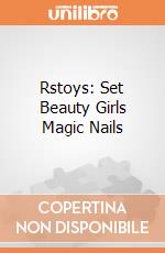 Rstoys: Set Beauty Girls Magic Nails giochi