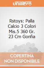Rstoys: Palla Calcio 3 Colori Mis.5 360 Gr. 23 Cm Gonfia giochi
