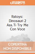 Rstoys: Dinosauri 2 Ass.Ti Try Me Con Voce giochi