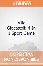 Villa Giocattoli: 4 In 1 Sport Game giochi