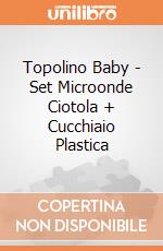 Topolino Baby - Set Microonde Ciotola + Cucchiaio Plastica gioco