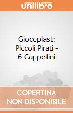 Giocoplast: Piccoli Pirati - 6 Cappellini gioco di Giocoplast