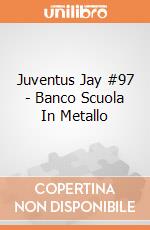 Juventus Jay #97 - Banco Scuola In Metallo gioco di Grandi Giochi