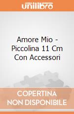 Amore Mio - Piccolina 11 Cm Con Accessori gioco