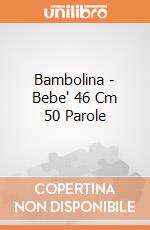Bambolina - Bebe' 46 Cm 50 Parole gioco