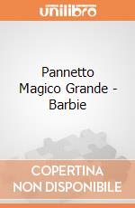 Pannetto Magico Grande - Barbie gioco di Grandi Giochi