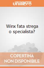 Winx fata strega o specialista? gioco di CLEMENTONI