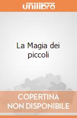La Magia dei piccoli giochi