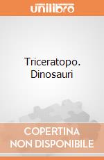 Triceratopo. Dinosauri gioco di Clementoni