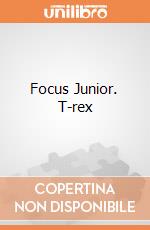 Focus Junior. T-rex gioco di Clementoni