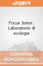 Focus Junior. Laboratorio di ecologia gioco di Clementoni