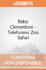 Baby Clementoni - Telefonino Zoo Safari gioco