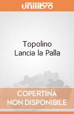 Topolino Lancia la Palla giochi