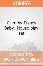 Clemmy Disney Baby. House play set gioco di Clementoni