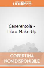 Cenerentola - Libro Make-Up gioco