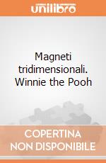 Magneti tridimensionali. Winnie the Pooh gioco di Clementoni