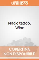 Magic tattoo. Winx gioco di Clementoni