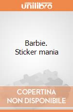 Barbie. Sticker mania gioco di Clementoni