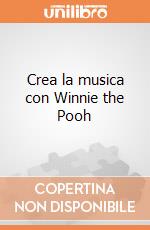 Crea la musica con Winnie the Pooh gioco di Clementoni