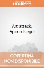 Art attack. Spiro-disegni gioco di CLEMENTONI