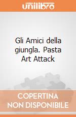 Gli Amici della giungla. Pasta Art Attack gioco di CLEMENTONI