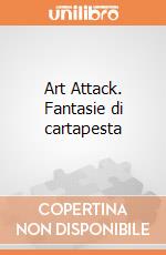 Art Attack. Fantasie di cartapesta gioco di Clementoni