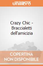 Crazy chic frienship bracelets (int west) gioco di Clementoni