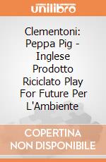 Clementoni: Peppa Pig - Inglese Prodotto Riciclato Play For Future Per L'Ambiente gioco