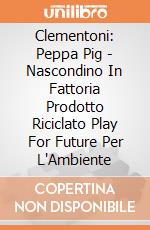 Clementoni: Peppa Pig - Nascondino In Fattoria Prodotto Riciclato Play For Future Per L'Ambiente gioco