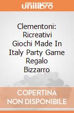 Clementoni: Ricreativi Giochi Made In Italy Party Game Regalo Bizzarro gioco