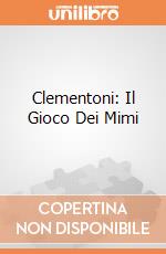 Clementoni: Il Gioco Dei Mimi giochi