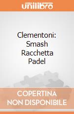 Clementoni: Smash Racchetta Padel giochi