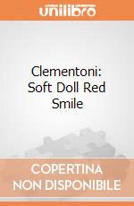 Clementoni: Soft Doll Red Smile giochi