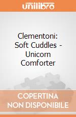 Clementoni: Soft Cuddles - Unicorn Comforter giochi