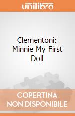 Clementoni: Minnie My First Doll giochi