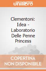 Clementoni: Idea - Laboratorio Delle Penne Princess giochi
