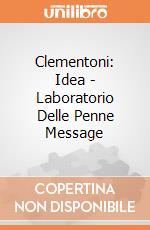 Clementoni: Idea - Laboratorio Delle Penne Message giochi