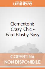 Clementoni: Crazy Chic - Fard Blushy Susy giochi