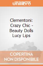 Clementoni: Crazy Chic - Beauty Dolls Lucy Lips giochi