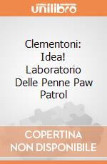Clementoni: Idea! Laboratorio Delle Penne Paw Patrol giochi