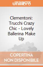 Clementoni: Trucchi Crazy Chic - Lovely Ballerina Make Up gioco