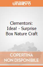 Clementoni: Idea! - Surprise Box Nature Craft gioco