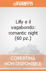 Lilly e il vagabondo: romantic night (60 pz.) puzzle di Clementoni
