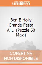 Ben E Holly Grande Festa Al... (Puzzle 60 Maxi) puzzle