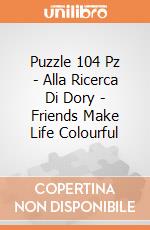 Puzzle 104 Pz - Alla Ricerca Di Dory - Friends Make Life Colourful puzzle di Clementoni