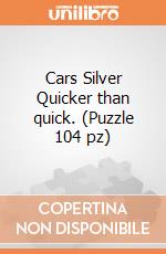 Cars Silver Quicker than quick. (Puzzle 104 pz) puzzle