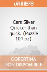 Cars Silver Quicker than quick. (Puzzle 104 pz)