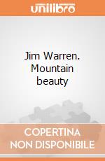 Jim Warren. Mountain beauty puzzle di CLEMENTONI