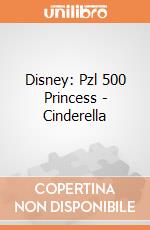 Disney: Pzl 500 Princess - Cinderella giochi