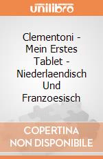 Clementoni - Mein Erstes Tablet - Niederlaendisch Und Franzoesisch gioco